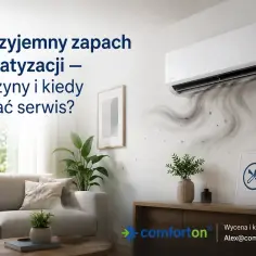 Nieprzyjemny zapach z klimatyzacji? Czas na dezynfekcję klimatyzacji! Zobacz, co powoduje smród i kiedy wezwać serwis.